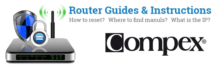 Image of a Compex router with 'Router Reset Instructions'-text and the Compex logo