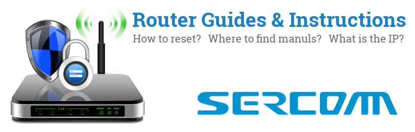 Image of a SerComm router with 'Router Reset Instructions'-text and the SerComm logo